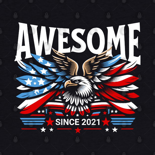 Awesome Since 2021 - Patriotic American Eagle by IkonLuminis